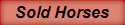 Sold Horses